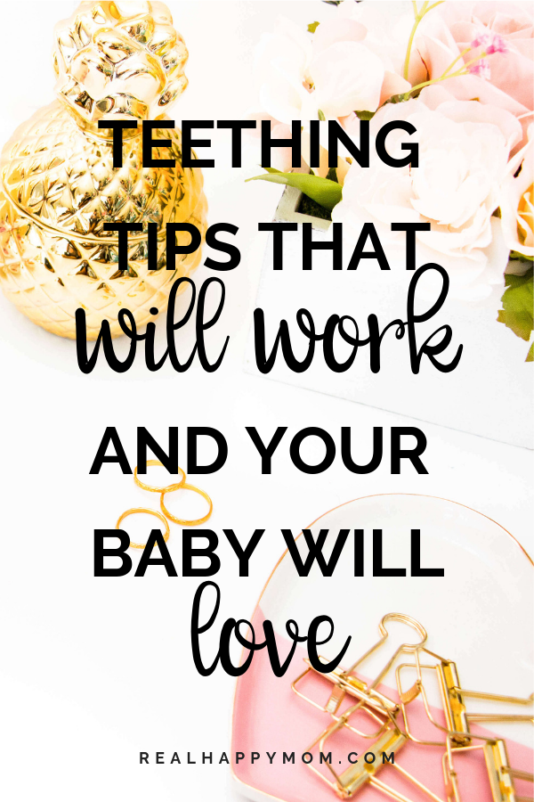 15 awesome moms have come together to give their best tips for soothing your teething baby. Everything from fruit to essential oils to homeopathic teething tablets. Check out this post to get teething tips that will work and relief your teething baby. #realhappymom #teething #teethingrelief