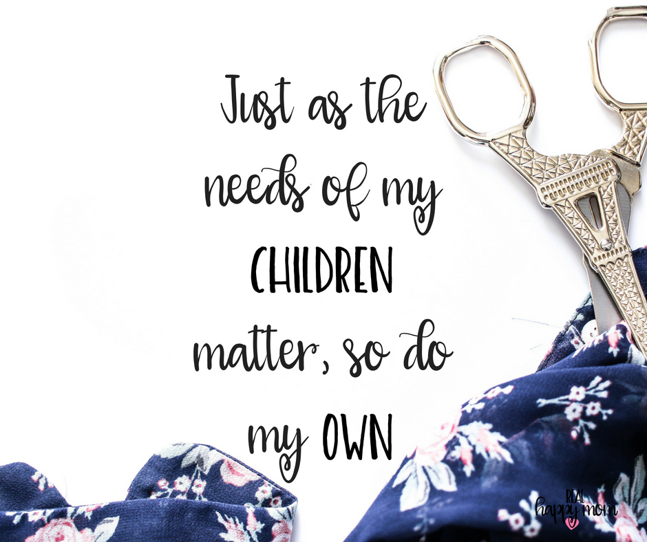 Just as the needs of my children matter, so do my own. Inspirational quotes for women moms, mom quotes