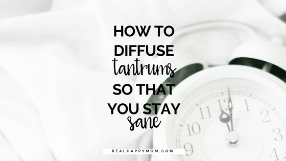 How to Diffuse Tantrums so That You Stay Sane