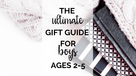 The Ultimate Gift Guide for Boys 2-5 Years Old