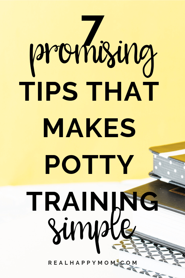 7 Promising Tips That Makes Potty Training Simple
