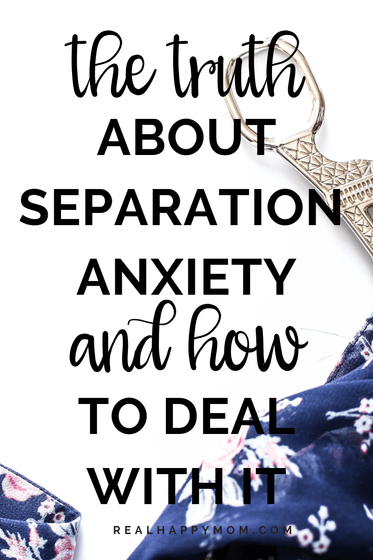 The Truth About Separation Anxiety and How to Deal With It