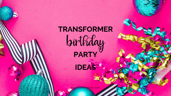 transformer birthday party ideas