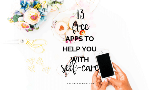 13 Free Apps to Help You With Self Care