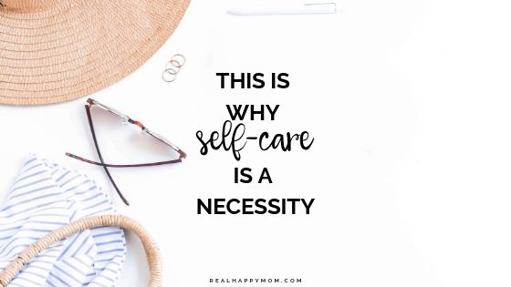 This is Why Self-Care is a Necessity