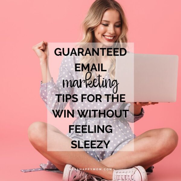 Guaranteed Email Marketing Tips for the Win Without Feeling Sleezy
