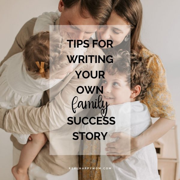 Simple Tips for Writing Your Own Family Success Story
