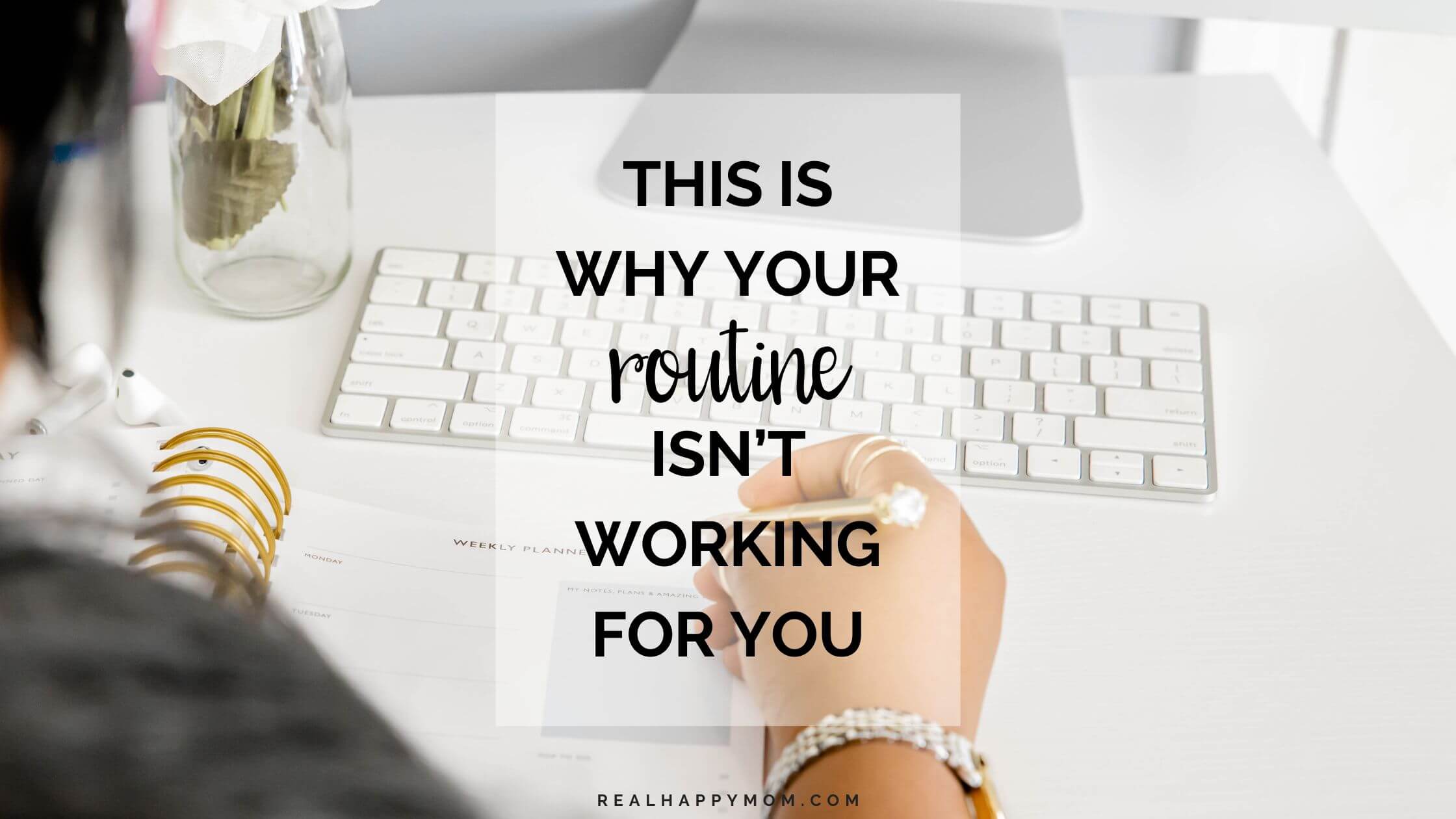 Without Routine Can’t Get Your Routine to Stick? This is Why Your Routine Isn’t Working ...