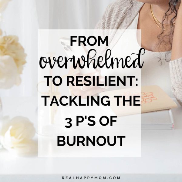 From Overwhelmed to Resilient: Tackling the 3 P’s of Burnout