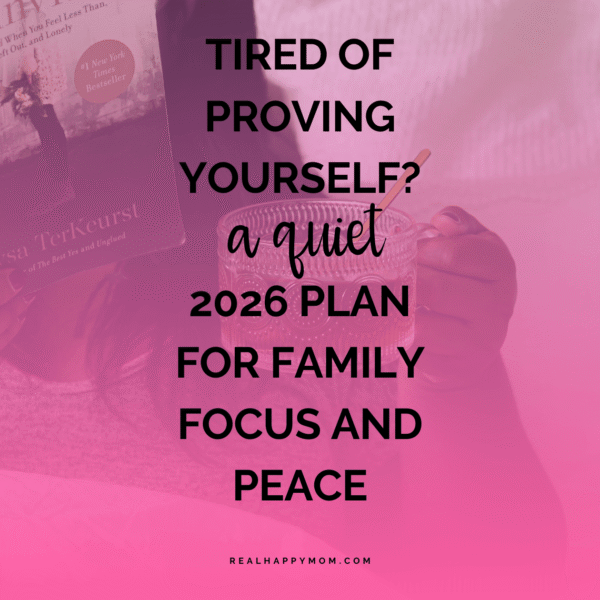 Tired of Proving Yourself? A Quiet 2026 Plan for Family Focus and Peace